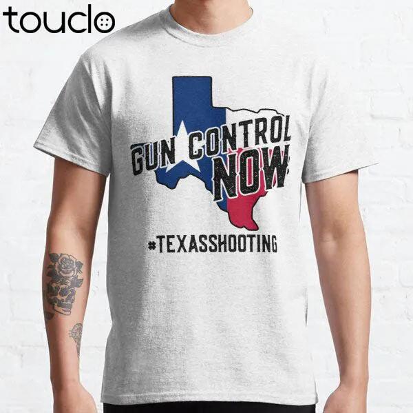 

Gun Control Now Texas Shooting Classic T-Shirt Tshirts For Women Summer Custom Aldult Teen Unisex Digital Printing Tee Shirts