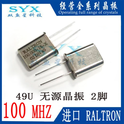 10PCS RALTRON HC - 49U 100M 2P In - e Пассивный кристаллический генератор 100 МГц 2 Игловой резонатор DIP - 2