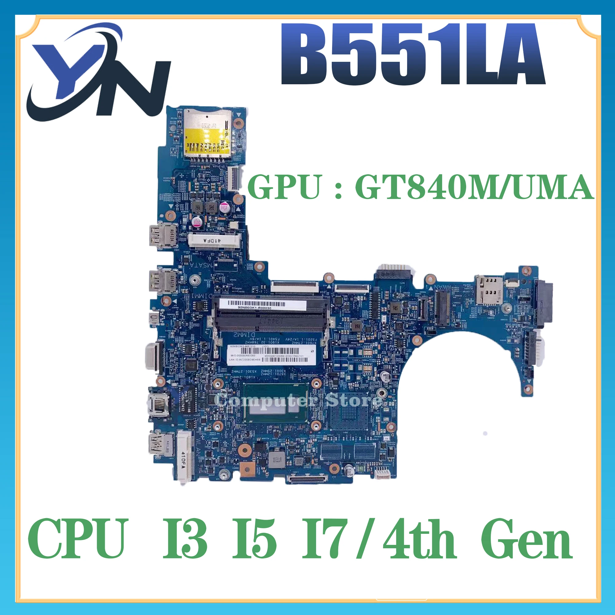 

Notebook B551LA Mainboard For ASUS PRO ADVANCED B551LG B551L B551 Laptop Motherboard i3 i5 i7 UMA/GT840M MAIN BOARD DDR3