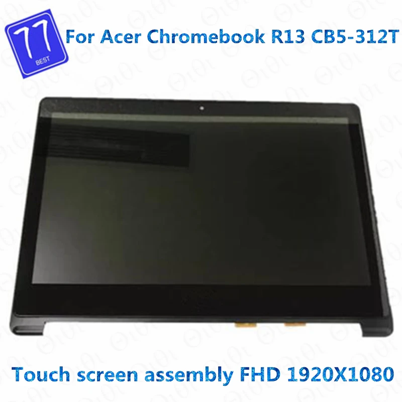   - 13, 3   Acer CB5-312T N16Q10,     13, 3  1920*1080 IPS EDP LCD r13 CB5-312