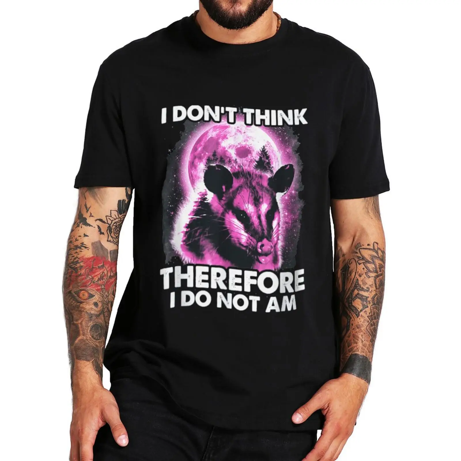 

I Do Not Think Therefore I Do Not Am T Shirt Funny Sayings Harajuku Vintage Tee Tops Casual 100% Cotton Soft T-shirts EU Size