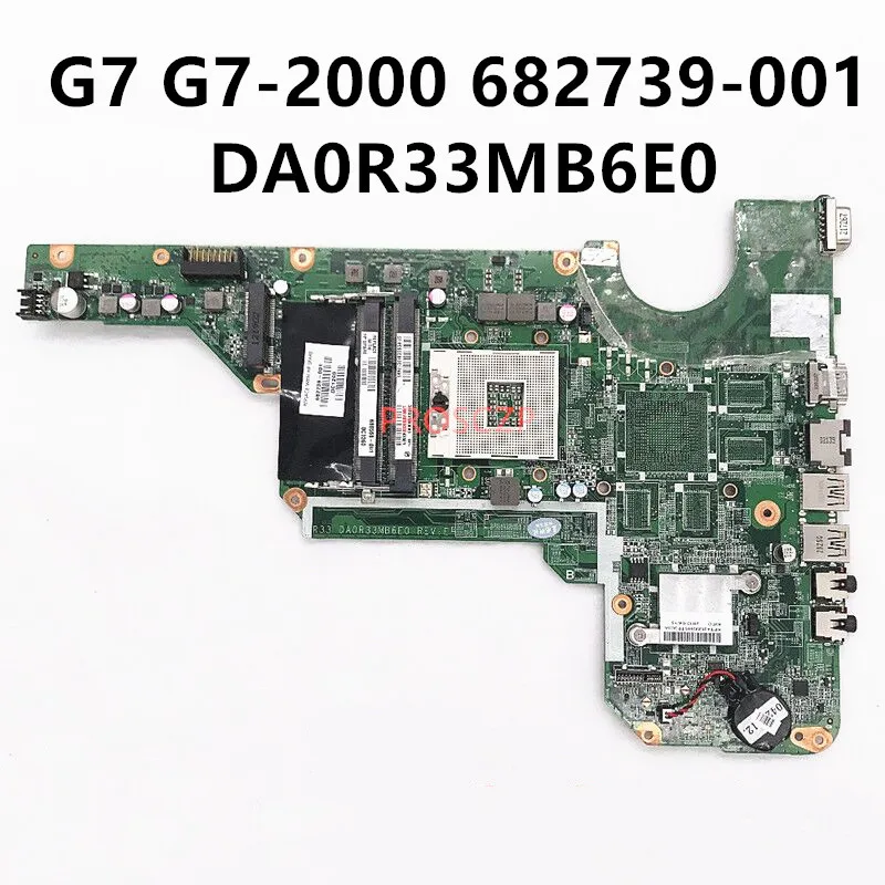 

Материнская плата для ноутбука HP Pavilion G7 682739-001 682739-501 682739-601, системная плата для ноутбука DA0R33MB6E0, 100% полное тестирование, хорошо работает