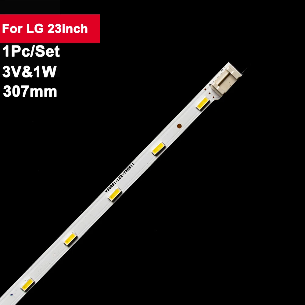 

1Pc 307mm Tv Led Backlight Strip for LG 23inch 24LB450U 24E510E 24E600E V236B1-LE2-TREM11 V236BJ1 24MN48A- 24MN49- 24MT47 -24MT4
