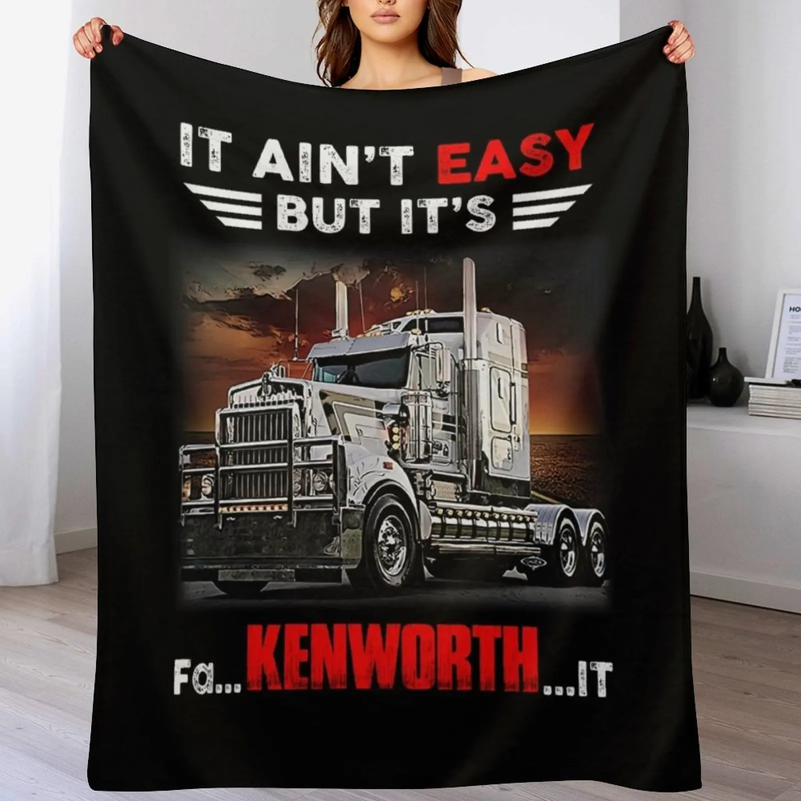 Truck It Ain&ampRsquoT Easy But It&ampRsquoS Fa Kenworth Плед Спальный мешок Манга Рождественские подарки