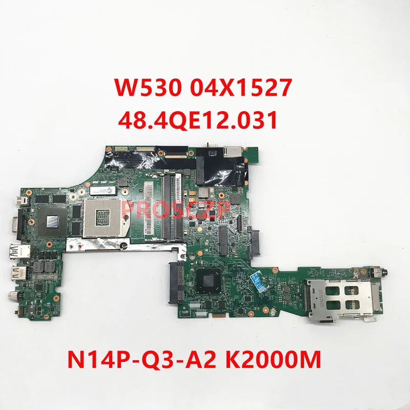 

For Lenovo Thinkpad W530 Laptop Motherboard 48.4QE12.031 11220-3 K2000M QM77 GPU N14P-Q3-A2 0C00032DA 11220-1 100%Full Tested OK