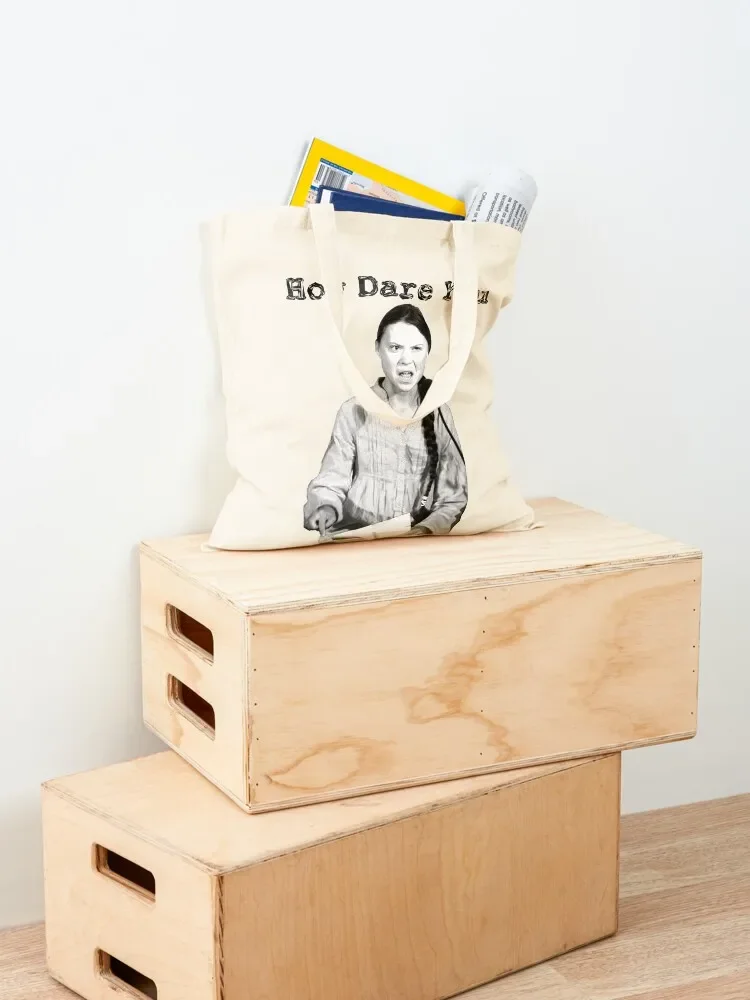 Greta Thunberg How Dare You Tote Bag Холщовая сумка через плечо Сумки на заказ большая