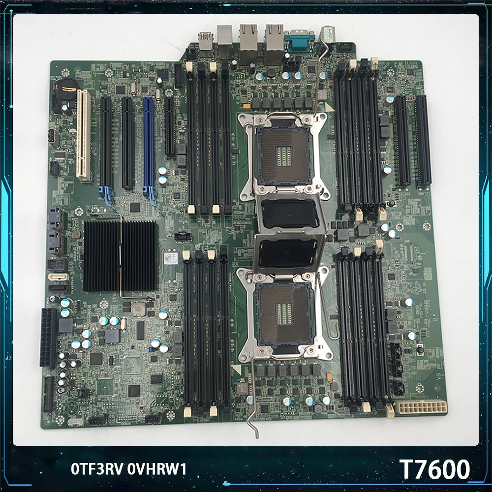 

High Quality For DELL T7600 Motherboard TF3RV VHRW1 0TF3RV 0VHRW1 Tested