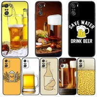 for men drink beer for xiaomi redmi note 10s 10 9t 9s 9 8t 8 7s 7 6 5a 5 pro max soft black phone case