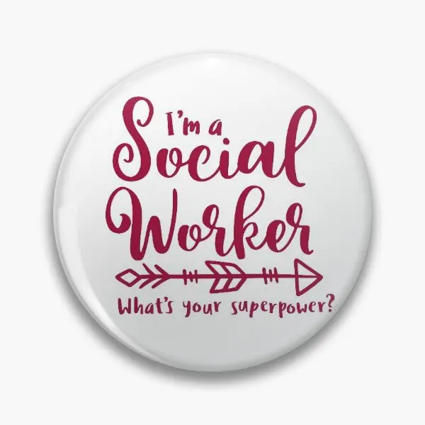

I Am A Social Worker What Is Your Superpo Soft Button Pin Collar Brooch Cartoon Creative Gift Metal Lover Women Decor Clothes