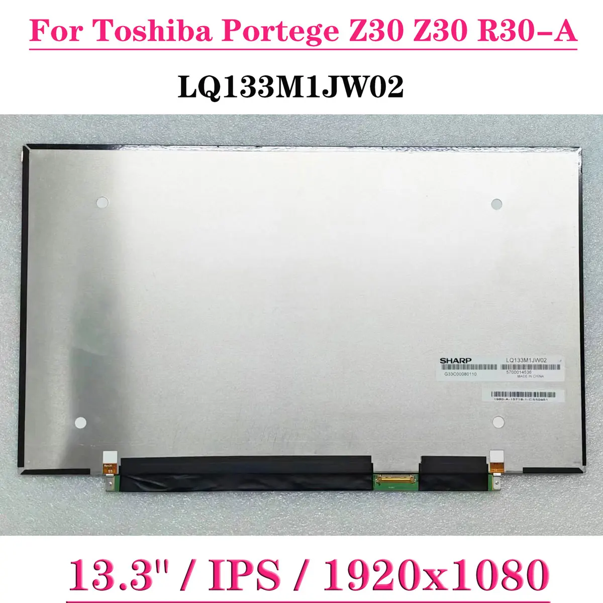 

ЖК-экран для ноутбука 13,3 дюйма, LQ133M1JW02 LQ133M1JW02A IPS для Toshiba Portege Z30 Z30 R30-A 1920x1080 FHD EDP, 30 контактов, панель дисплея