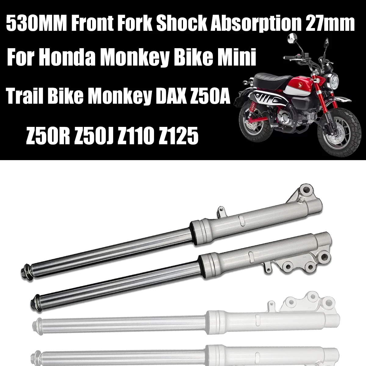

Пара серебряных передних вилок 530 мм, амортизация 27 мм для Honda Monkey Bike Mini Trail Bike Monkey DAX Z50A Z50R Z50J Z110 Z125