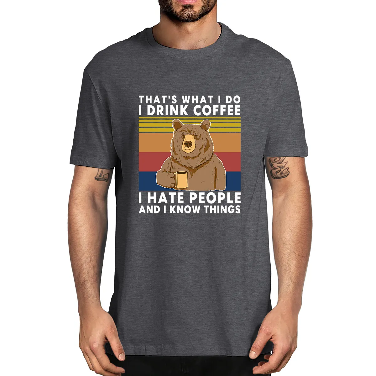 2020 Fashion Summer Bear That's What I Do Drink Coffee Hate People Know Things Vintage Men's 100% Cotton T Shirt Women XS-5XL