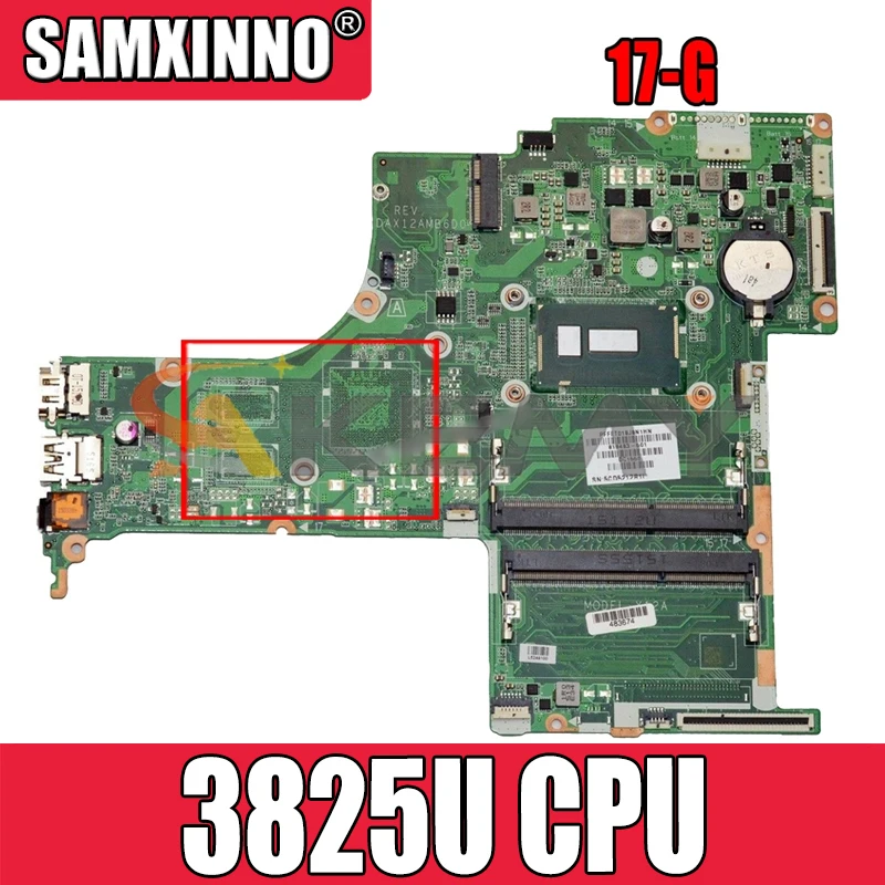 

823917-501 823917-001 для ноутбука HP Pavilion 17-G Pentium 3825U материнская плата DAX12AMB6D0 SR24B DDR3