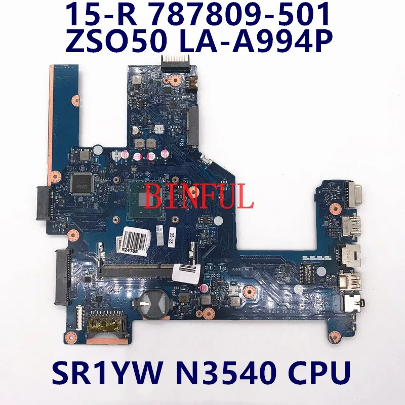 787809-501 787809-001 787809-601 для HP 15-R 250 G3 ZSO50 LA-A994P материнская плата для ноутбука с процессором SR1YW N3540 DDR3 100% полностью протестирована