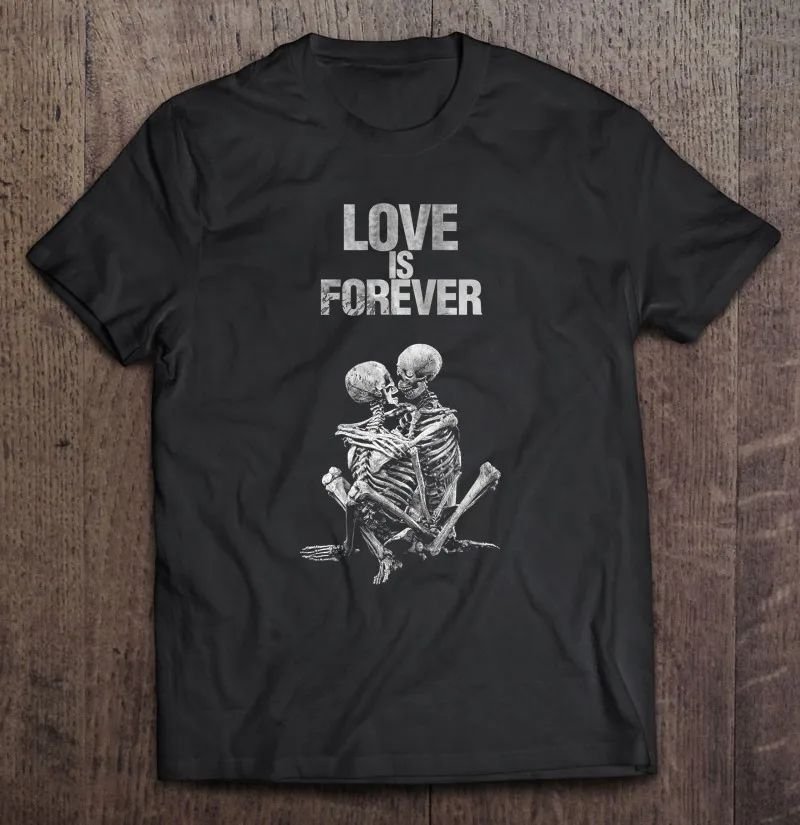 

Love Is Forever It Never Dies Skeleton Couple Valentine's Day T Shirt Shirts For Men Manga Anime Short Sleeve T-Shirts T-Shirt