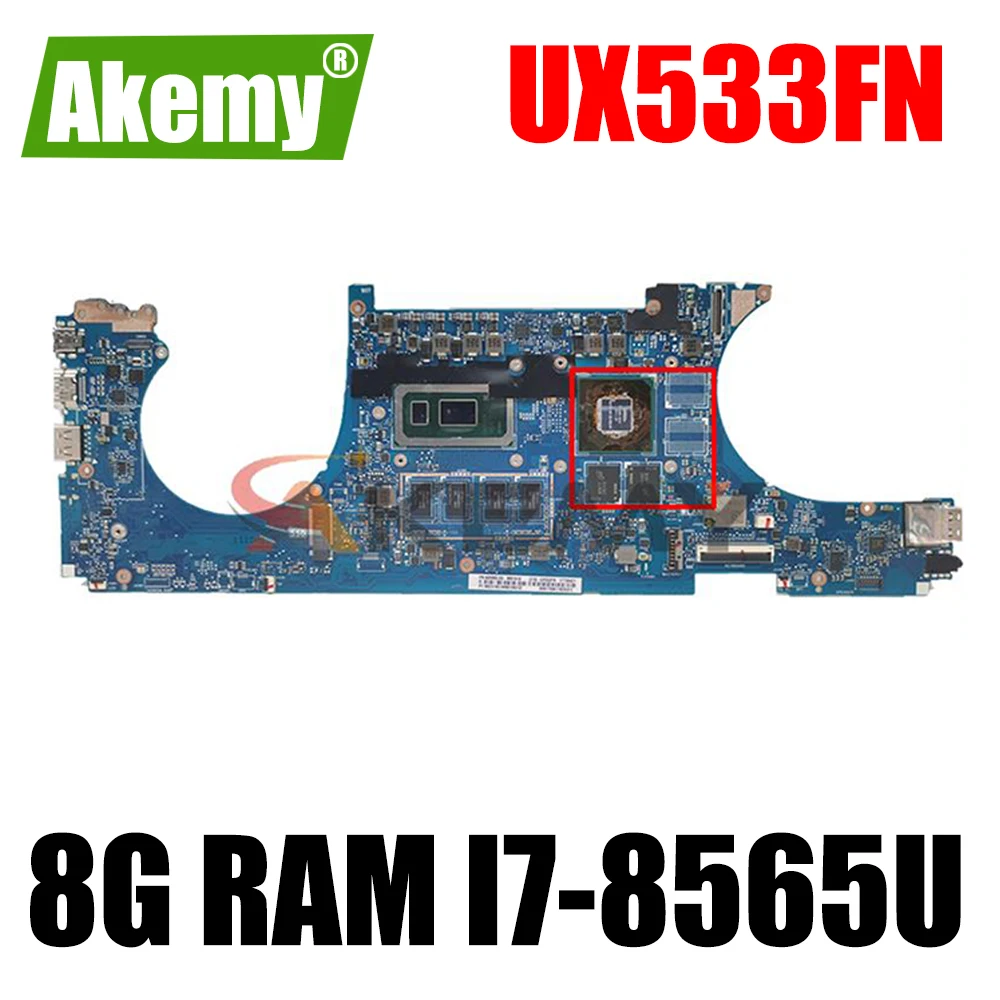

Akemy для ASUS ZenBook 15 UX533FN UX533F UX533FD UX533FDX Laotop материнская плата UX533FD материнская плата W/ ( MX150-V2G) 8G RAM I7-8565U