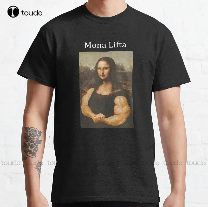 Mona Lifta Lisa Lifting Gym Working Out Health Muscles Funny Meme Classic T-Shirt Digital Printing Tee Shirts Custom Gift