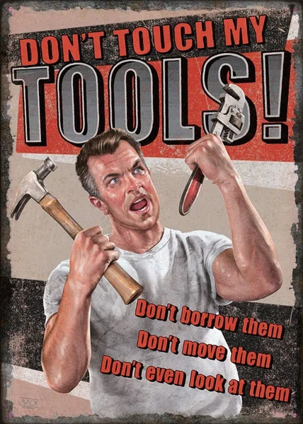 

Dont Touch My Tools Dad Father Manly Metal Sign Indoor Outdoor