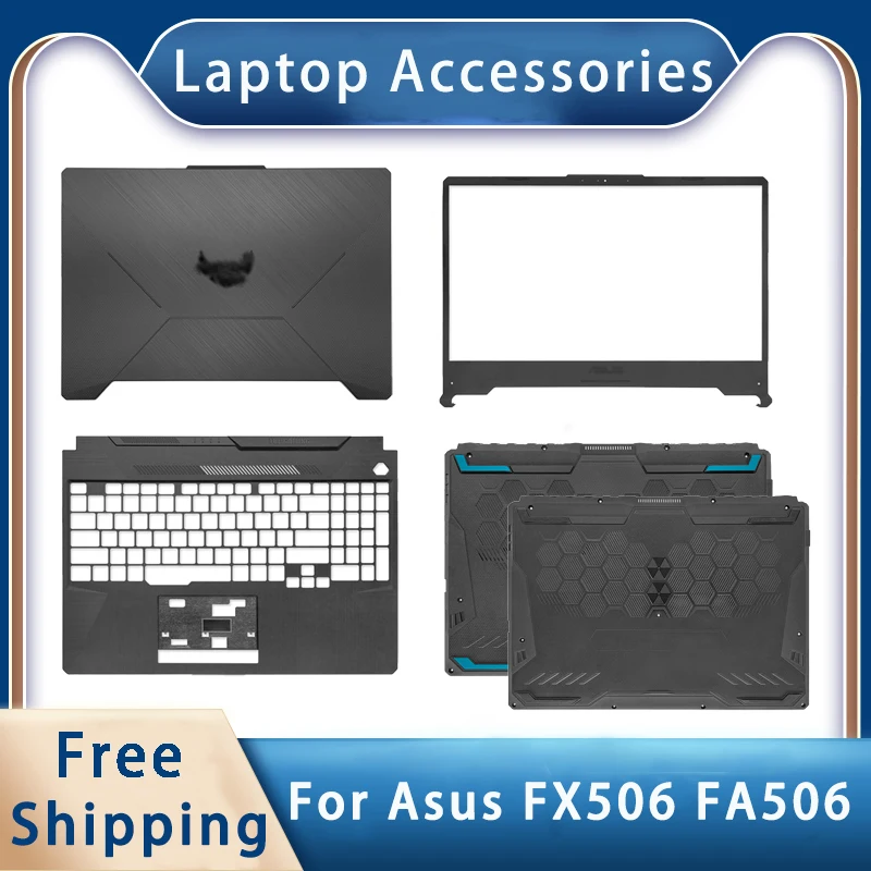 

New For Asus FX506 FA506 Shell Replacemen Laptop Accessories Lcd Back Cover/Front Bezel/Palmrest/Bottom