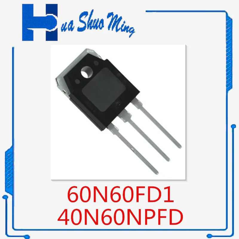 10 шт./партия 40N60NPFD 40N60N 60N60FD1 60N60FD SGT60N60FD1PN SGT40N60NPFD TO-3P
