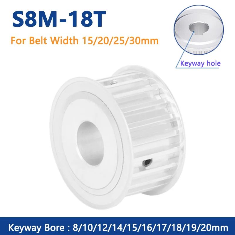 

18T S8M Timing Pulley Keyway Bore 8 10 12 14 15 16 17 18 19 20mm 18 Teeth Synchronous Wheel for Belt Width 15/20/25/30mm AF Type