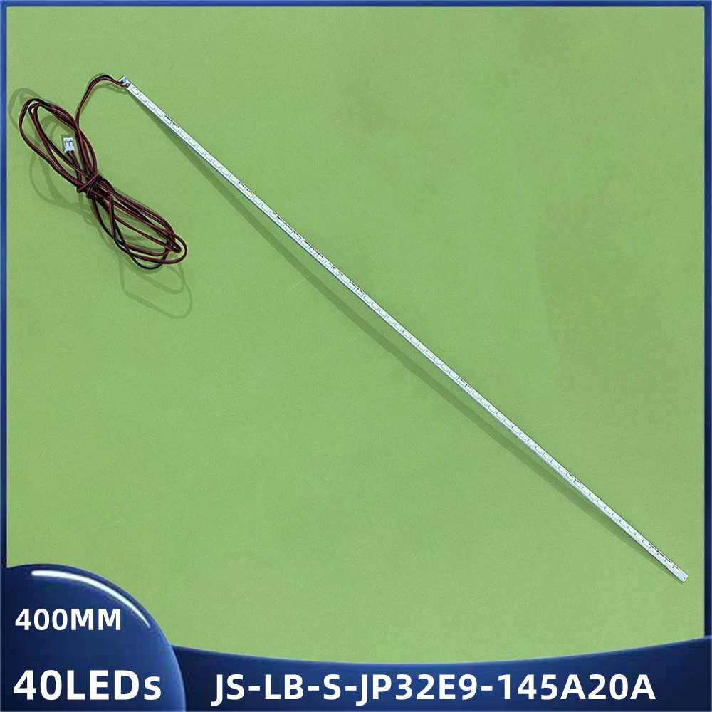 

LED Backlight Strip E32E9100 JS-LB-S-JP32E9-145A20A for 32S300 32S500 32S310 32L30 41cm 40LEDs