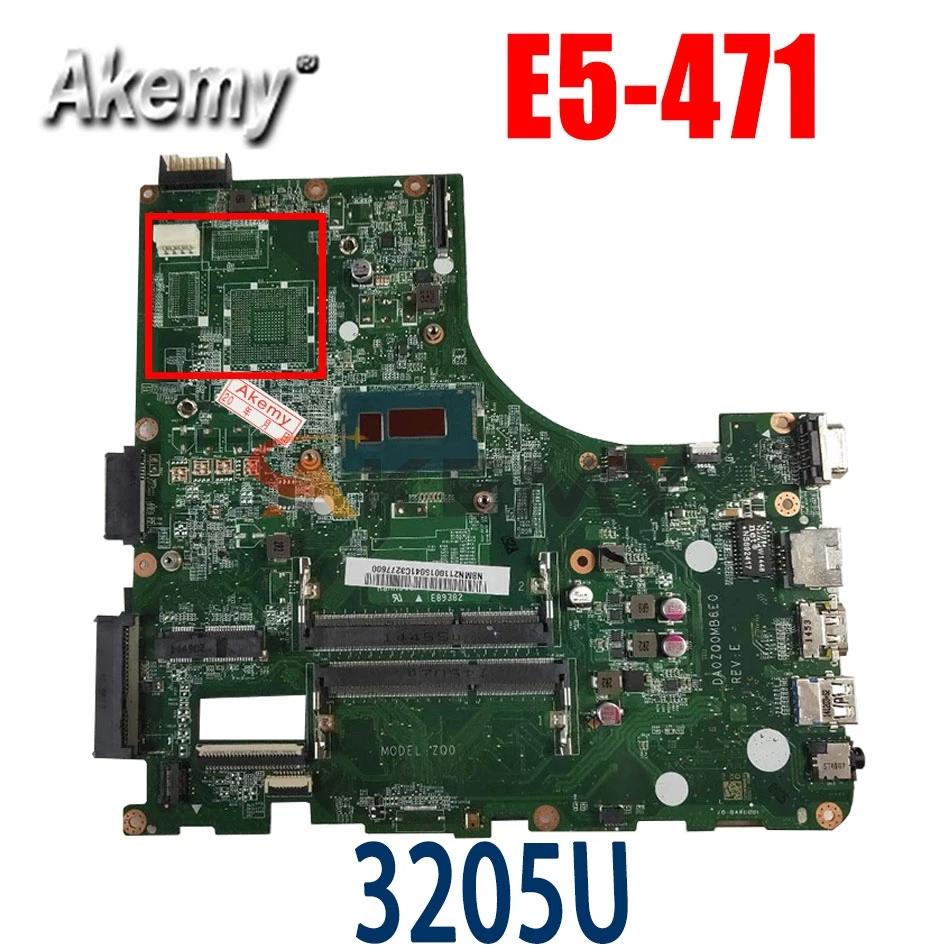 

Akemy Laptop Motherboard For ACER Aspire E5-471 Celeron 3205U Mainboard DA0ZQ0MB6E0 SR215 DDR3