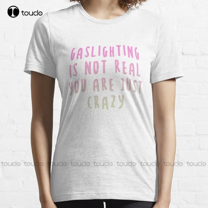 Gaslighting не реально вы просто безумные реальный на работе Классическая футболка