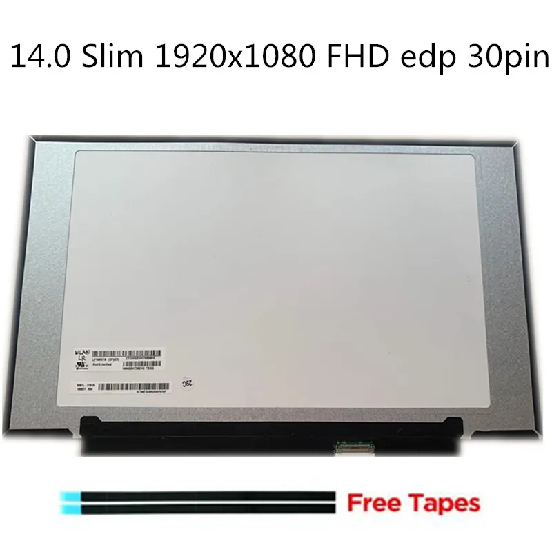 

LP140WFA-SPD3 SPD1/SPC1/SPF2 NV140FHM-N48 B140HAN04.0 14 INCH Laptop LCD Screen Panel Matrix 1920*1080 FHD IPS 30pin