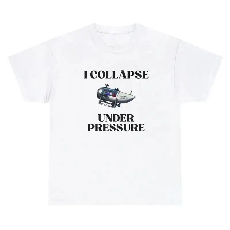 Фото Футболка с надписью «I Collapse Under Pressure», забавная саркастическая футболка с мемом о тревоге и океане, в стиле Oceangate №1