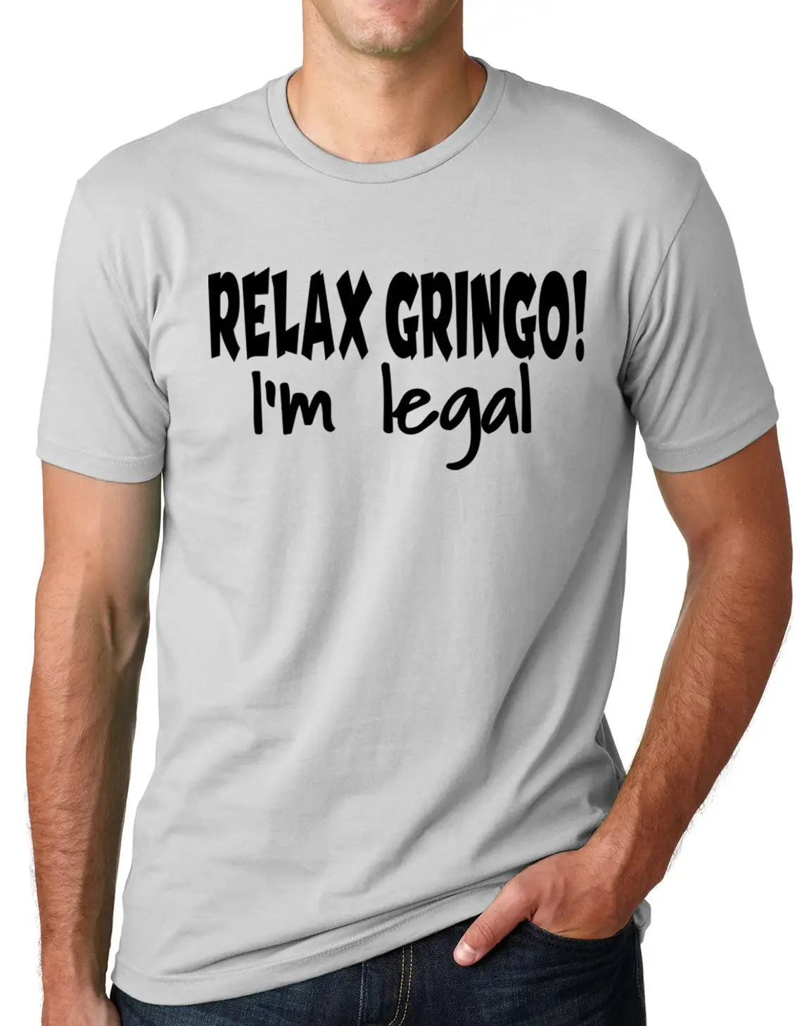 

Relax Gringo I'm Legal Funny T shirt Immigration Humor Tee shirt