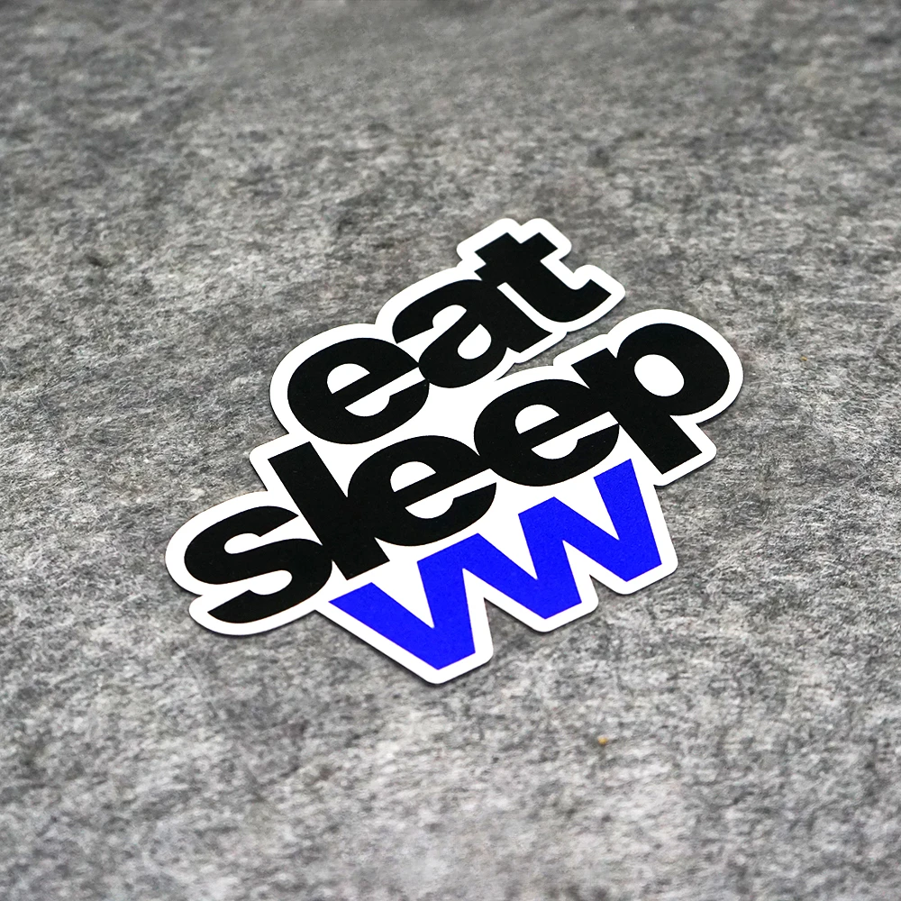 

Автомобильные наклейки с забавными надписями Eat Sleep VW, Стайлинг автомобильного окна, корпуса топливного бака, водонепроницаемые наклейки для VW Volkswagen Golf Passat Polo