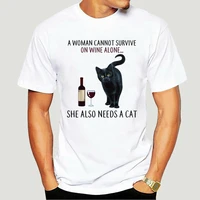 a woman cannot survive on wine alone she needs cats unisex men women t shirt top quality tee shirt 3476x