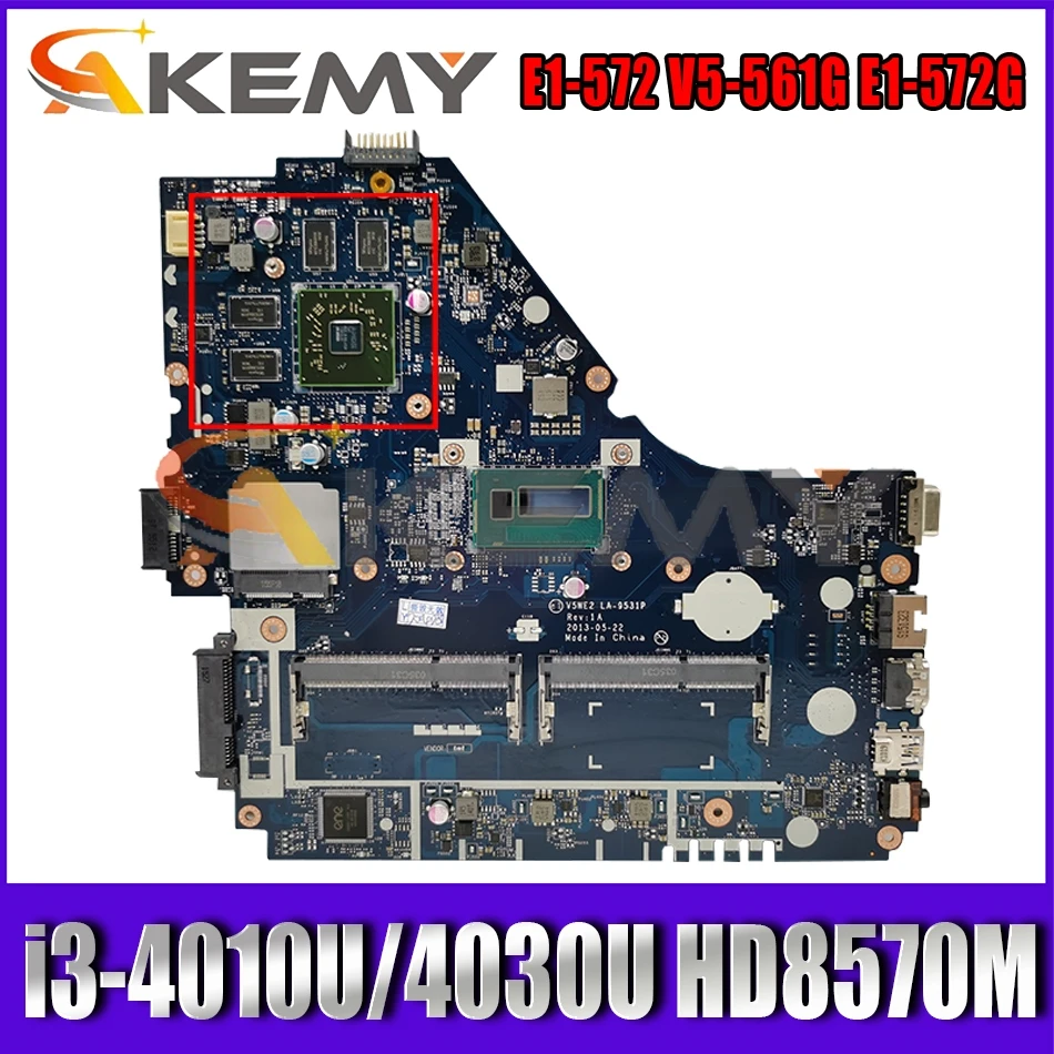 

NBV9E11001 NB.V9E11.001 For Acer E1-572 V5-561G E1-572G Laptop Motherboard V5WE2 LA-9531P With i3-4010U/4030U CPU HD8570M 2G-GPU