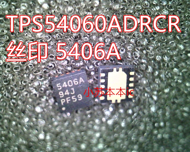 

1PCS/lot TPS54060ADRCR TPS54060 5406A SON-10 100% new imported original IC Chips fast delivery