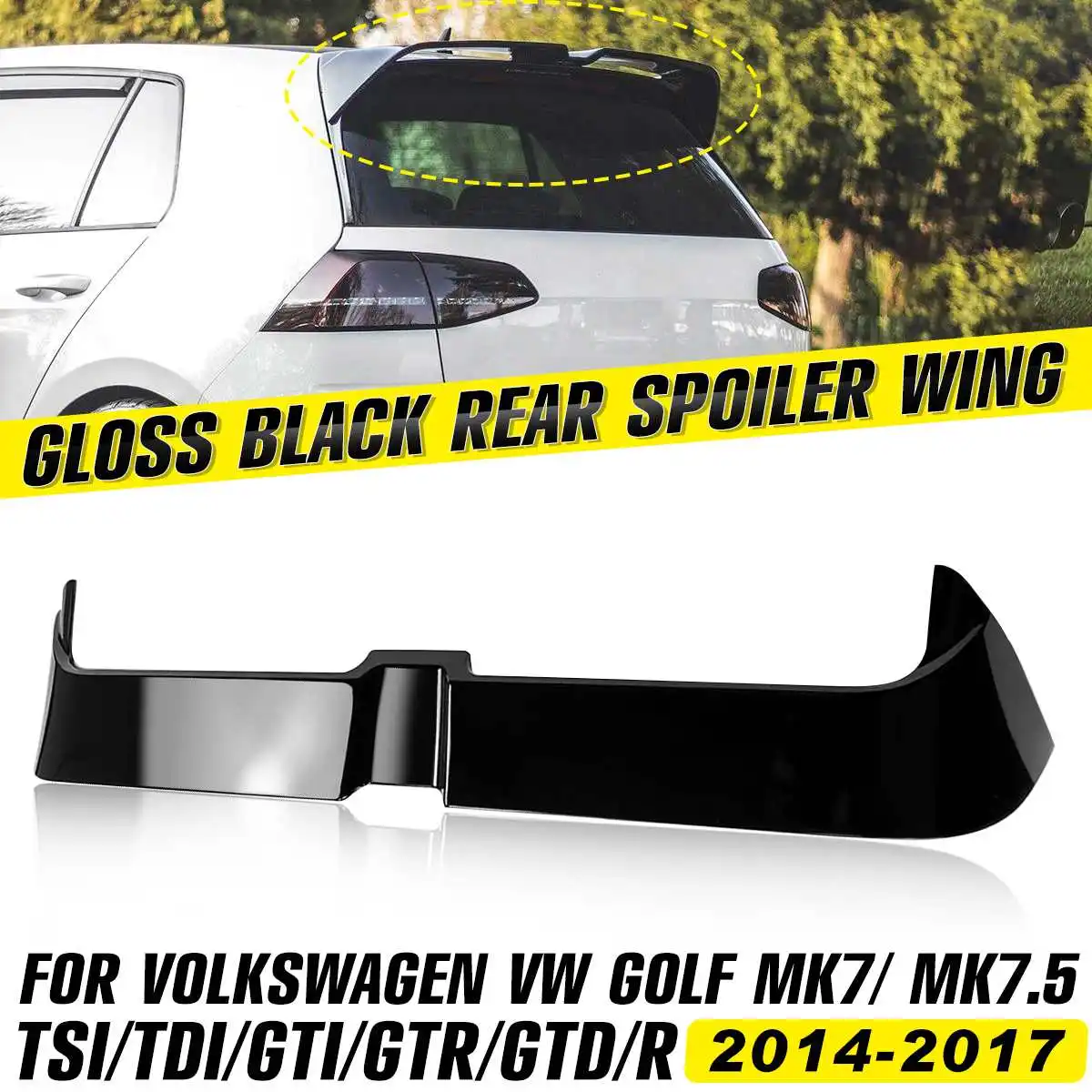 

ABS Spoiler For Volkswagen VW Golf MK7/MK7.5 TSI/TDI/GTI/GTR/GTD/R 2014-2017 Rear Spoiler Trunk Roof Window Wings Glossy Black