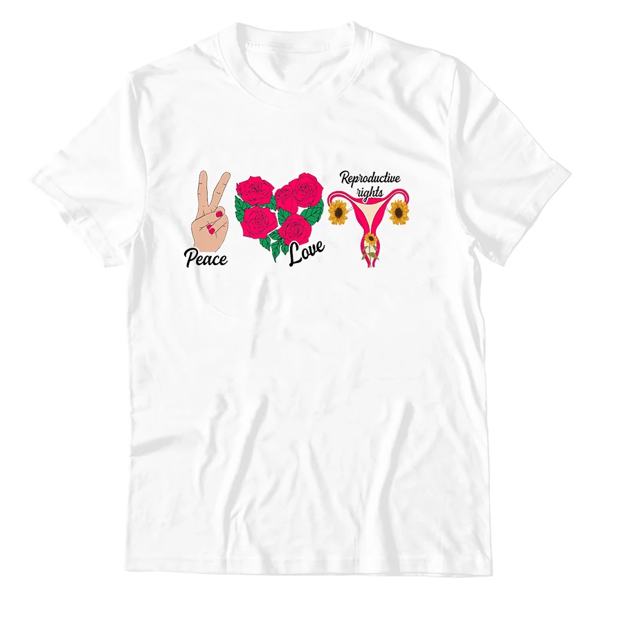 

Peace Love Reproductive Rights Women T Shirt Women's Rights American Clothing Empowering Pro Roe Women's T-shirts