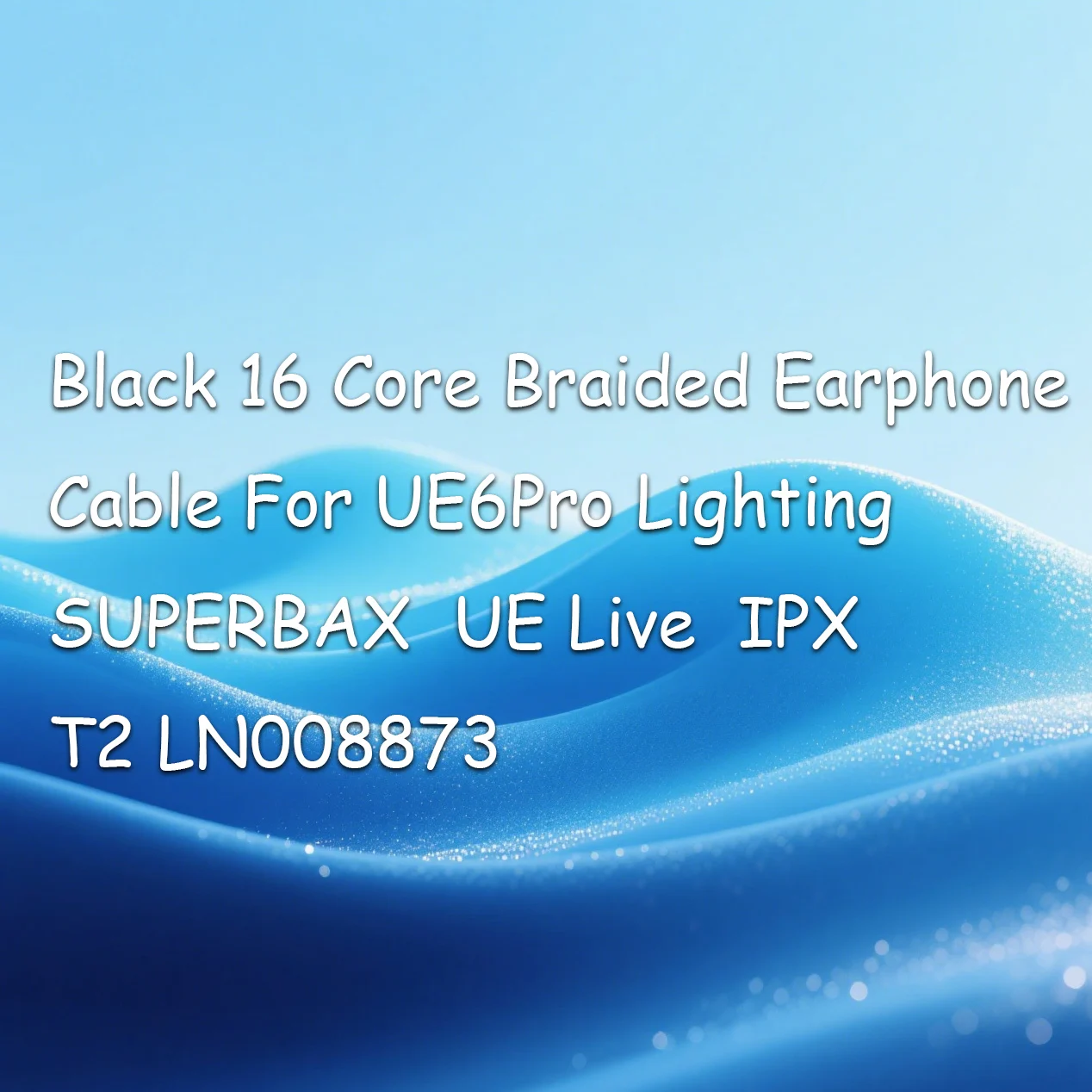 Фото Черный плетеный кабель для наушников с 16 жилами для UE6Pro Lighting SUPERBAX UE Live IPX T2 LN008873 №2
