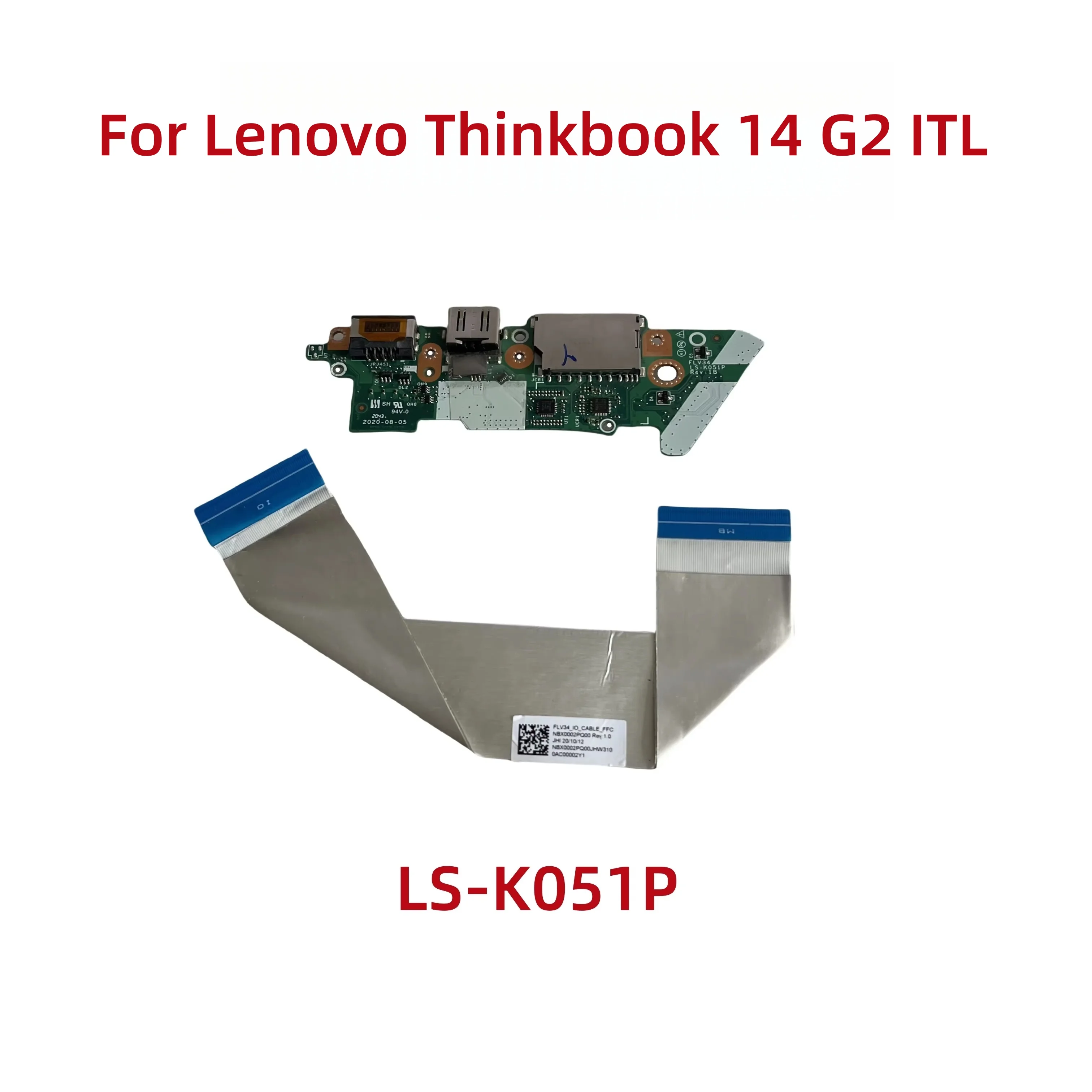 Фото Для Lenovo Thinkbook 14 G2 ITL плата ввода-вывода USB плата питания с кабелем NBX0002PQ00 LS-K051P №3