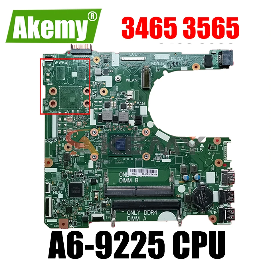 

Akemy NEW A6-9225 FOR Dell Inspiron 3465 3565 Motherboard 16808-1 395RH CN-03HY7P 3HY7P Mainboard 100%Tested