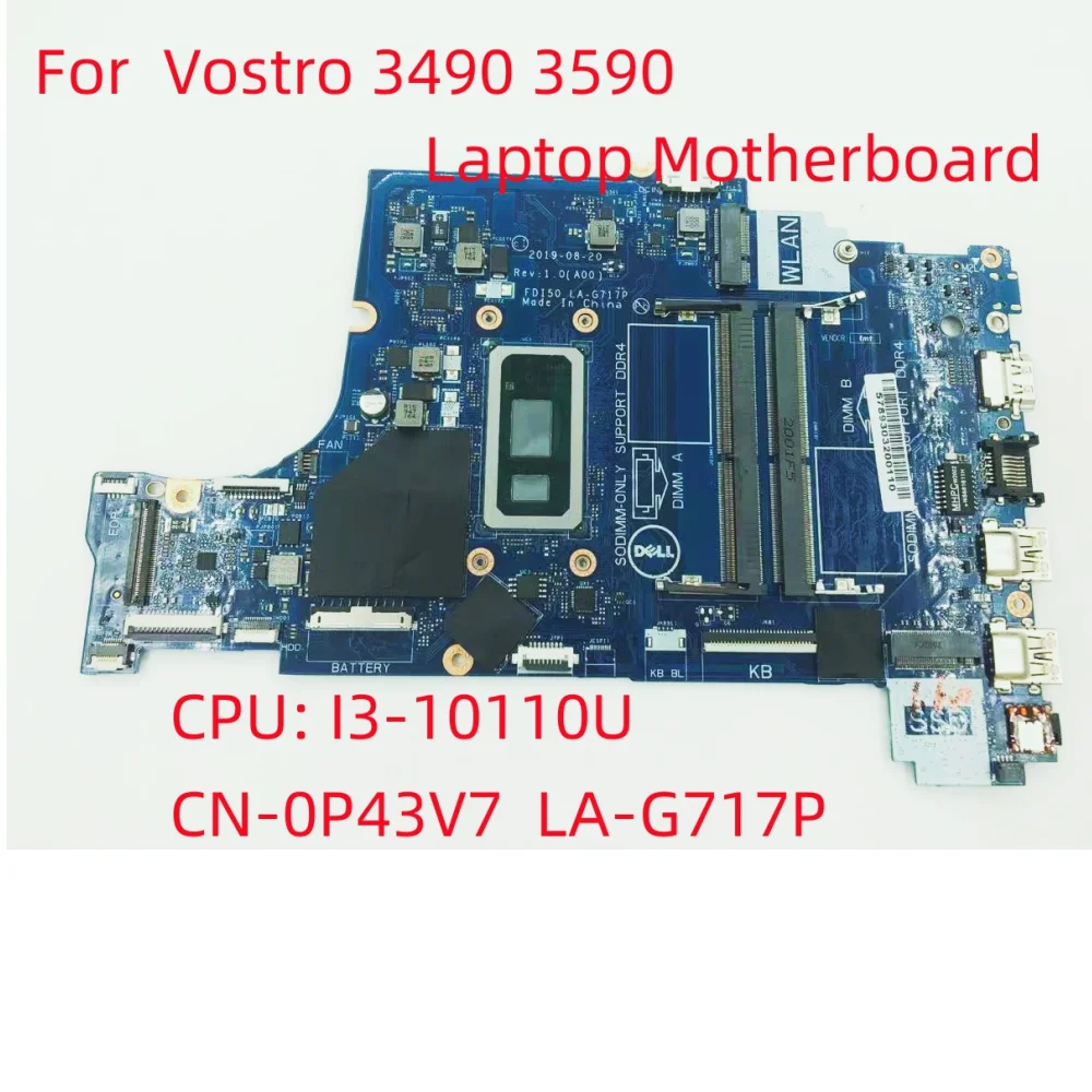 

For DELL Vostro 3490 3590 Laptop Motherboard CPU: I3-10110U CN-0P43V7 0P43V7 P43V7 LA-G717P Notebook Mainboard