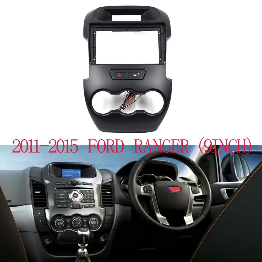 

for Ford Ranger 2011-2015 Car Radio Fascia Frame Radio Player 9 Inch 2 DIN Car DVD Panel Dash Kit Frame