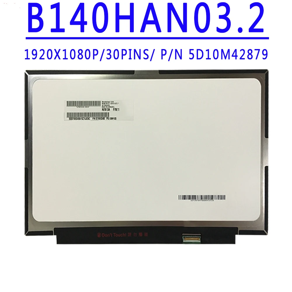 Артикул 5D10M42879 B140HAN03.2 B140HAN03 2 14 0 дюймов 1920X1080 IPS FHD EDP 30 контактов 72% NTSC ЖК-экран для
