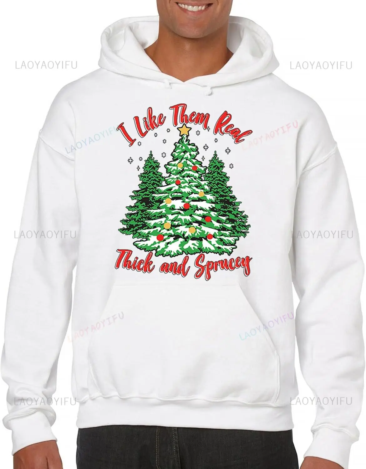 Толстовка I Like Them Real Thick and Sprucey для мужчин и женщин забавная рождественская елка