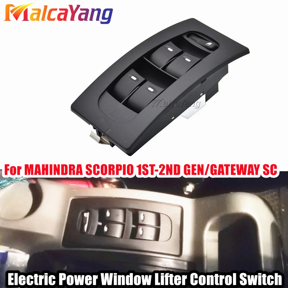 

0111JG0060N For MAHINDRA SCORPIO 1ST-2ND GEN/GATEWAY SC Automobile Electric Power Window Lifter Control Switch Car Accessories