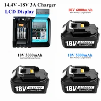 bl1830 rechargeable battery 18v 6 0ah for makita 18 v batteries bl1840 bl1850 bl1830 bl1860 lxt 400 power tool with lcd charger