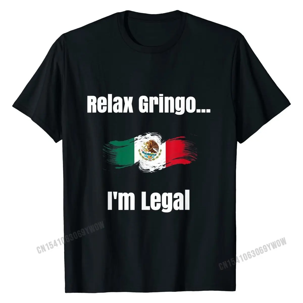 

Relax Gringo... i'm Legal funny phrases t-shirt 3D Printed Tshirts for Men Cotton Tops Tees Funny Fitted