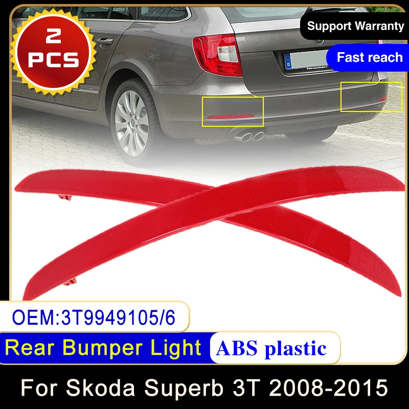 

2x for Skoda Superb MK2 2008~2015 3T9949105 3T9949106 Rear Bumper Reflector Light Brake Stop Turn Signal Lamp Car Accessories