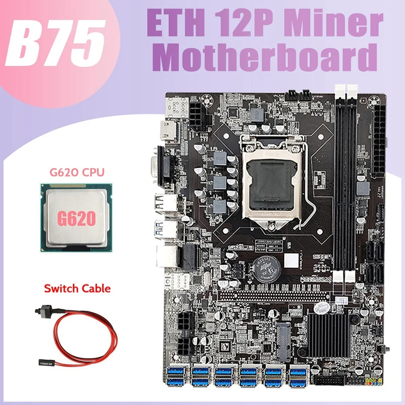 B75 ETH Mining Motherboard 12XPCIE USB Adapter+G620 CPU+Switch Cable LGA1155 MSATA DDR3 B75 USB Miner Motherboard