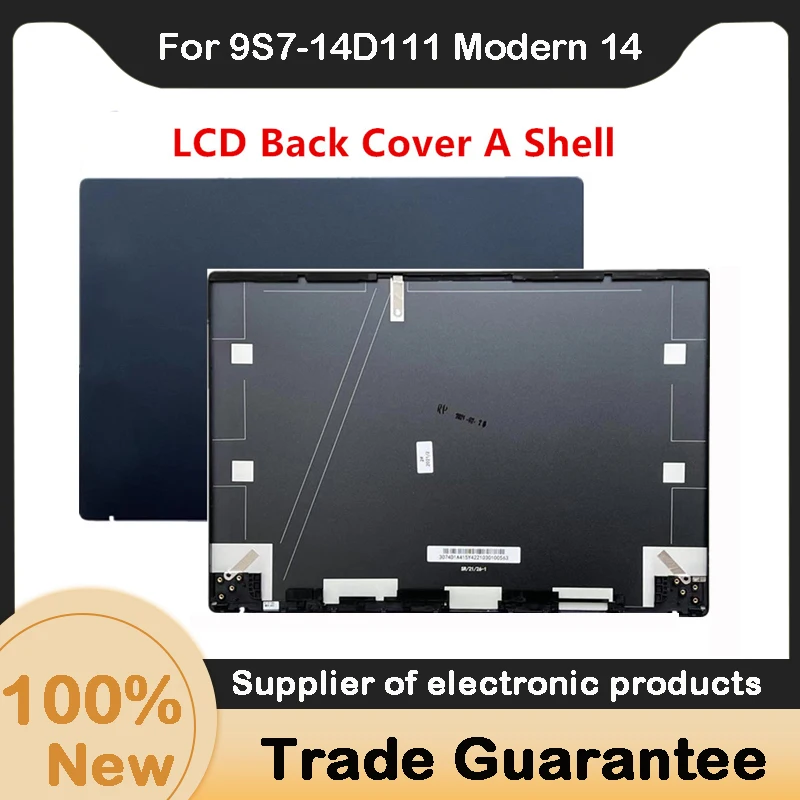 Новинка для MSI 9S7-14D111 Modern 14 B10M/ B10RAS/B10RBS M14 Φ LCD задняя крышка